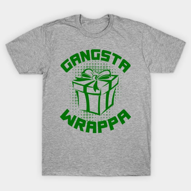 GANGSTA WRAPPER T-Shirt by SolarFlare